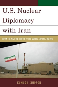 Titelbild: U.S. Nuclear Diplomacy with Iran 9781442252110