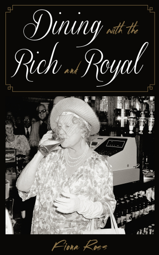 Imagen de portada: Dining with the Rich and Royal 1st edition 9781442252271