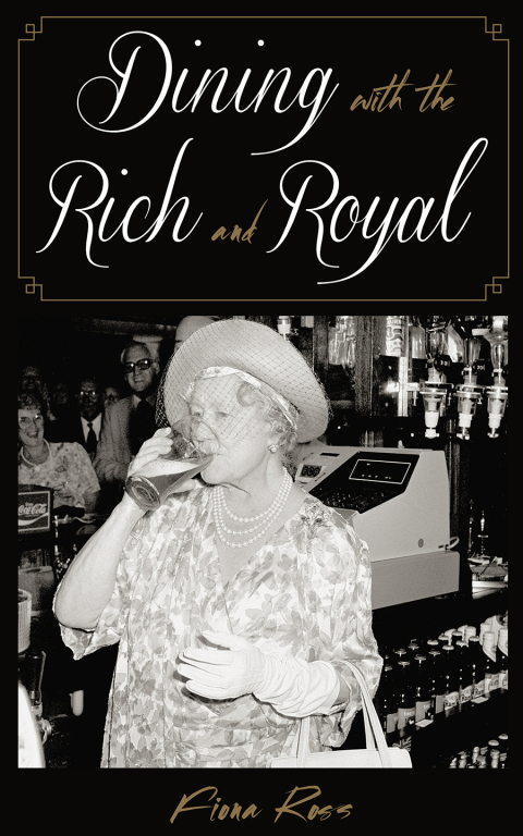 Dining with the Rich and Royal - FULL INSTANT DOWNLOAD | PDF DOCX EPUB