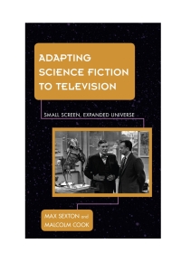 Immagine di copertina: Adapting Science Fiction to Television 9781442252691