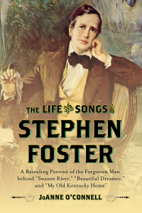 Imagen de portada: The Life and Songs of Stephen Foster 9781442253865