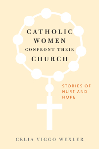 Imagen de portada: Catholic Women Confront Their Church 9781442254138