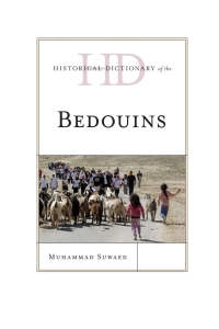 Omslagafbeelding: Historical Dictionary of the Bedouins 9781442254503