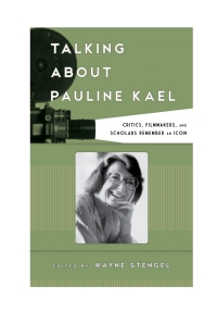 Cover image: Talking about Pauline Kael 9781442254596