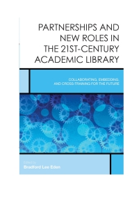 Imagen de portada: Partnerships and New Roles in the 21st-Century Academic Library 9781442255401