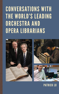Omslagafbeelding: Conversations with the World's Leading Orchestra and Opera Librarians 9781442255425