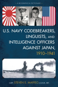 Omslagafbeelding: U.S. Navy Codebreakers, Linguists, and Intelligence Officers against Japan, 1910-1941 9781442255630