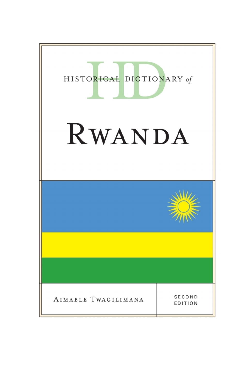 Historical Dictionary of Rwanda 2nd Edition