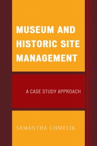 Omslagafbeelding: Museum and Historic Site Management 9781442256378