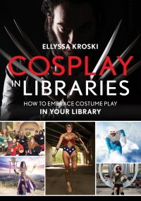 صورة الغلاف: Cosplay in Libraries 9781442256477