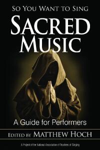 Cover image: So You Want to Sing Sacred Music 9781442256996