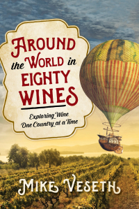Omslagafbeelding: Around the World in Eighty Wines 9781442257368