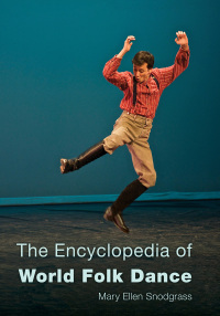 Omslagafbeelding: The Encyclopedia of World Folk Dance 9781442257481