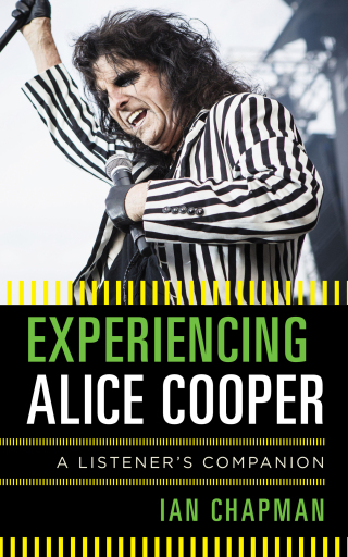 Titelbild: Experiencing Alice Cooper 9781442257702
