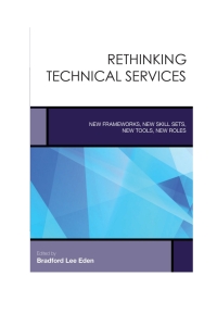 Cover image: Rethinking Technical Services 9781442257887