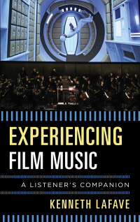 Cover image: Experiencing Film Music 9781442258419