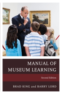 Immagine di copertina: The Manual of Museum Learning 2nd edition 9781442258471