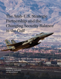 صورة الغلاف: The Arab-U.S. Strategic Partnership and the Changing Security Balance in the Gulf 9781442258983