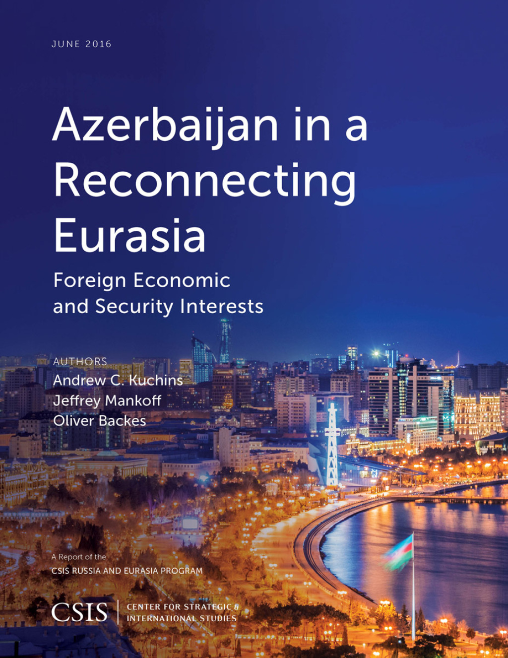 Azerbaijan in a Reconnecting Eurasia Foreign Economic and Security Interests