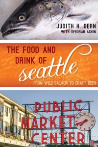 Cover image: The Food and Drink of Seattle 9781442259768
