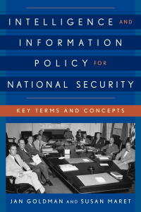 Cover image: Intelligence and Information Policy for National Security 9781442260160