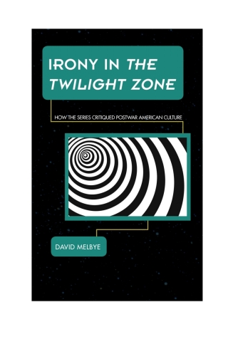 Cover image: Irony in The Twilight Zone 1st edition 9781442260313