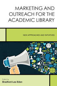 Omslagafbeelding: Marketing and Outreach for the Academic Library 9781442262546