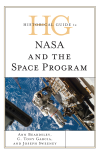 Imagen de portada: Historical Guide to NASA and the Space Program 9781442262867