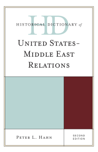 Imagen de portada: Historical Dictionary of United States-Middle East Relations 2nd edition 9781442262942