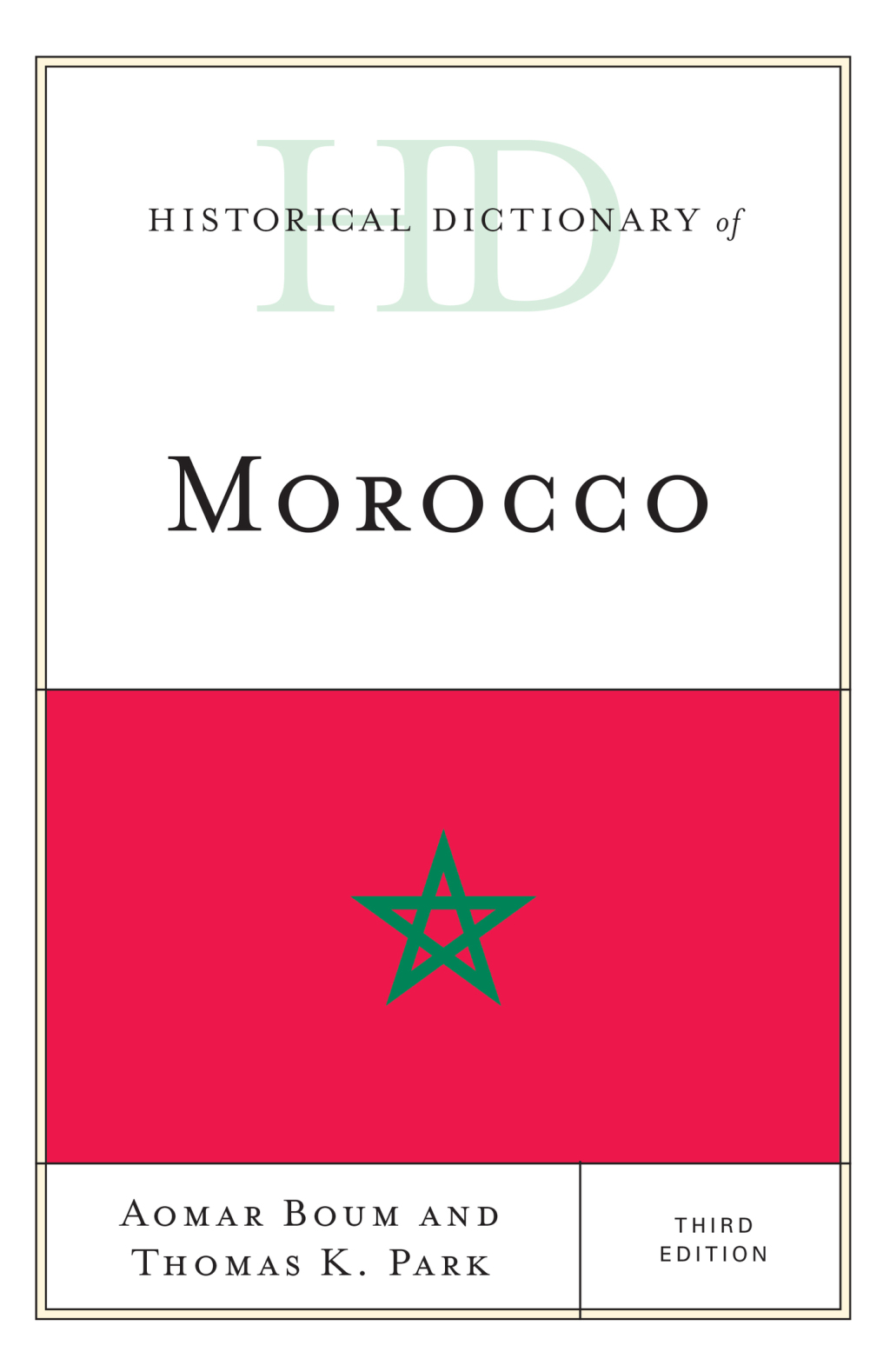 Historical Dictionary of Morocco 3rd Edition