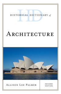 Cover image: Historical Dictionary of Architecture 2nd edition 9781442263086