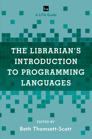 Imagen de portada: The Librarian's Introduction to Programming Languages 1st edition 9781442263321