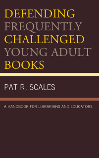 表紙画像: Defending Frequently Challenged Young Adult Books 9781442264311