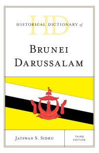 صورة الغلاف: Historical Dictionary of Brunei Darussalam 3rd edition 9781442264588