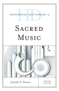 Imagen de portada: Historical Dictionary of Sacred Music 2nd edition 9781442264625
