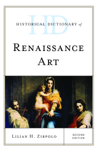 Omslagafbeelding: Historical Dictionary of Renaissance Art 2nd edition 9781442264663