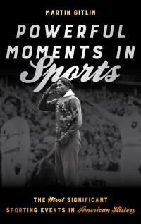 Cover image: Powerful Moments in Sports 9781442264953