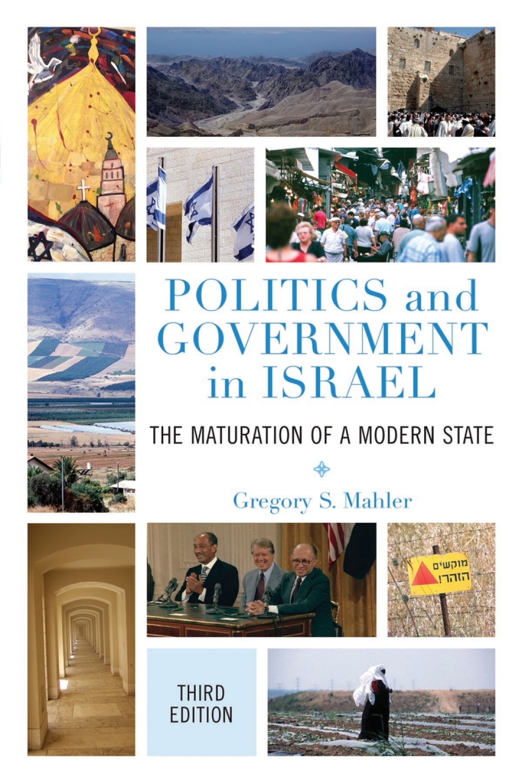 Politics and Government in Israel The Maturation of a Modern State 3rd Edition