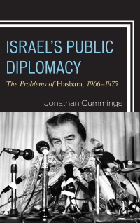 صورة الغلاف: Israel's Public Diplomacy 9781442265981
