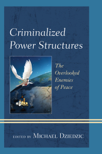 صورة الغلاف: Criminalized Power Structures 9781442266315