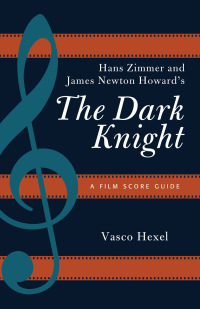 Omslagafbeelding: Hans Zimmer and James Newton Howard's The Dark Knight 9781442266728