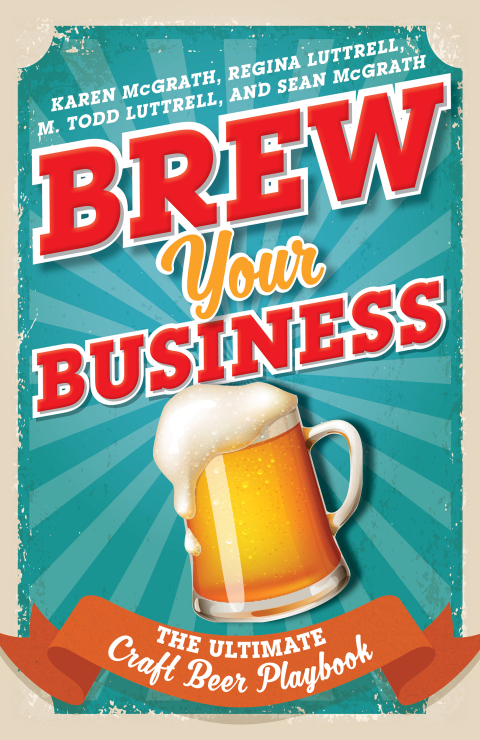 Brew Your Business : The Ultimate Craft Beer Playbook - FULL INSTANT DOWNLOAD | PDF DOCX EPUB