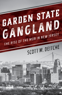 Cover image: Garden State Gangland 9781442267299