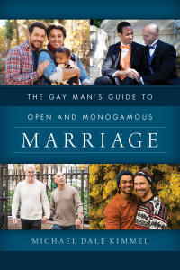 Omslagafbeelding: The Gay Man's Guide to Open and Monogamous Marriage 9781538129142