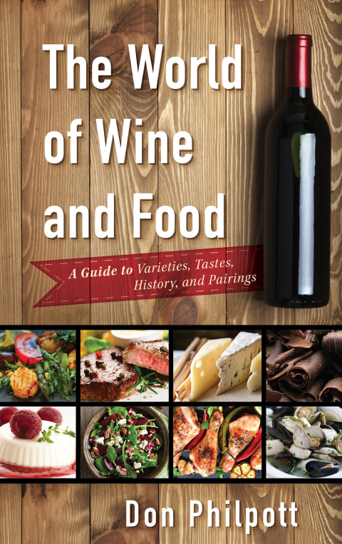 The World of Wine and Food: A Guide to Varieties, Tastes, History, and Pairings - FULL INSTANT DOWNLOAD | PDF DOCX EPUB