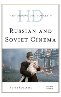 Titelbild: Historical Dictionary of Russian and Soviet Cinema 2nd edition 9781442268418