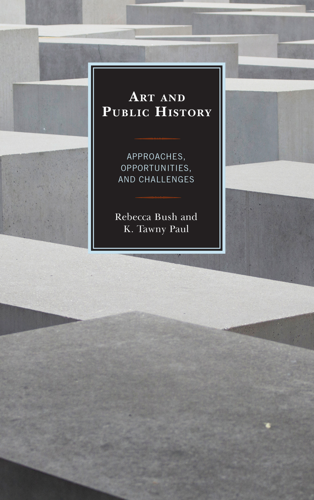 Art and Public History Approaches, Opportunities, and Challenges