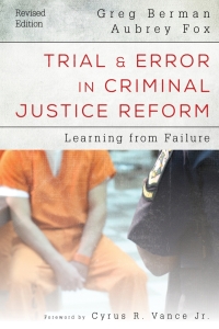 Cover image: Trial and Error in Criminal Justice Reform 9781442268470