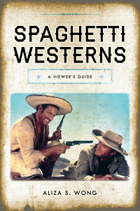 Immagine di copertina: Spaghetti Westerns 9781442269033