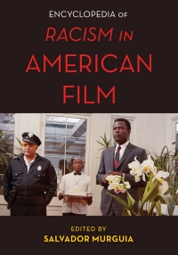 Titelbild: The Encyclopedia of Racism in American Films 9781442269057